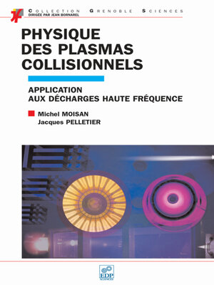 cover image of Physique des plasmas collisionnels